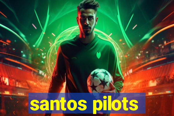 santos pilots